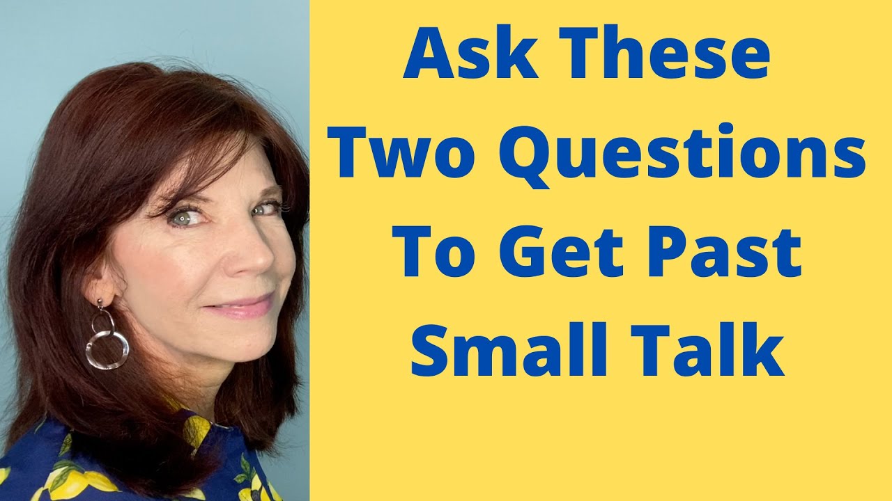 ask-these-two-questions-to-get-past-small-talk-griff-development